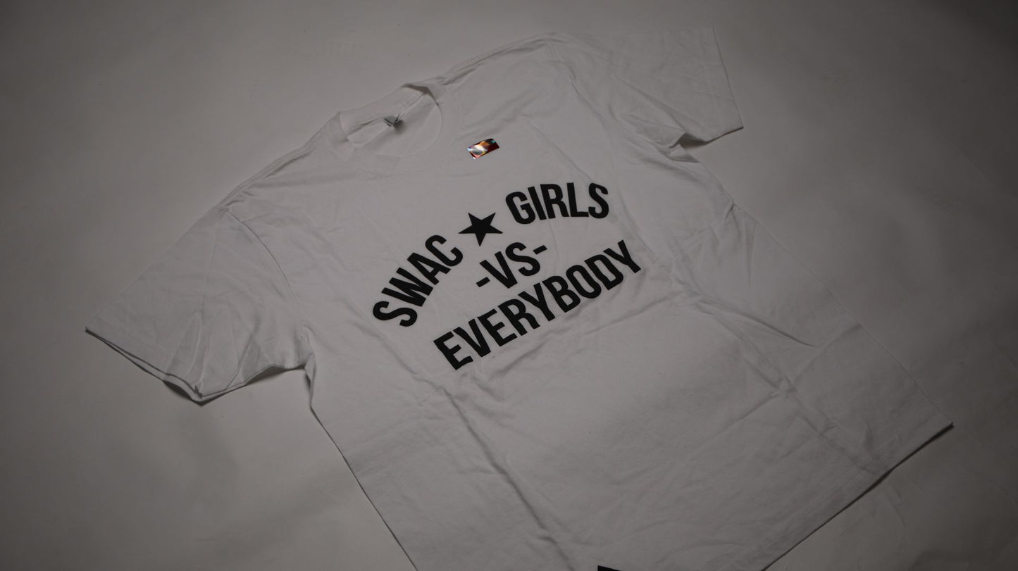 SWAC Girl Vs Everybody T-Shirt (White & Black)