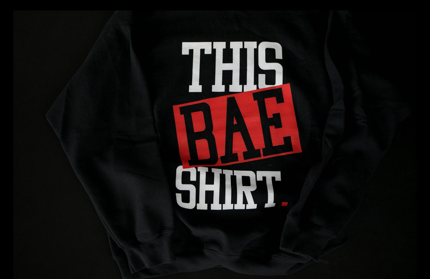 THIS BAE SHIRT Hoodie (Black)